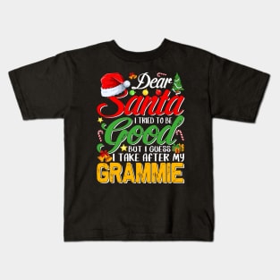 Dear Santa I Tried To Be Good But I Take After My Grammie Kids T-Shirt